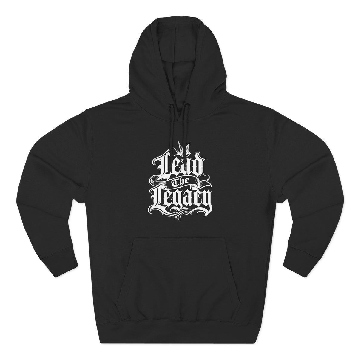 Lead the Legacy Hoodie black front flat-lay — Lead the Legacy gothic script center chest graphic