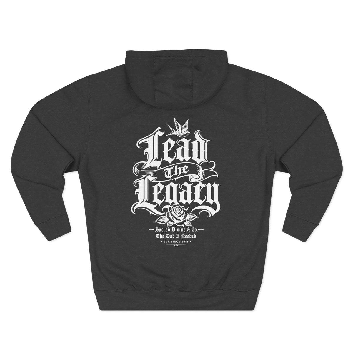 Lead the Legacy Hoodie charcoal heather back flat-lay — Lead the Legacy gothic script full back graphic with Sacred Divine & Co. wordmark