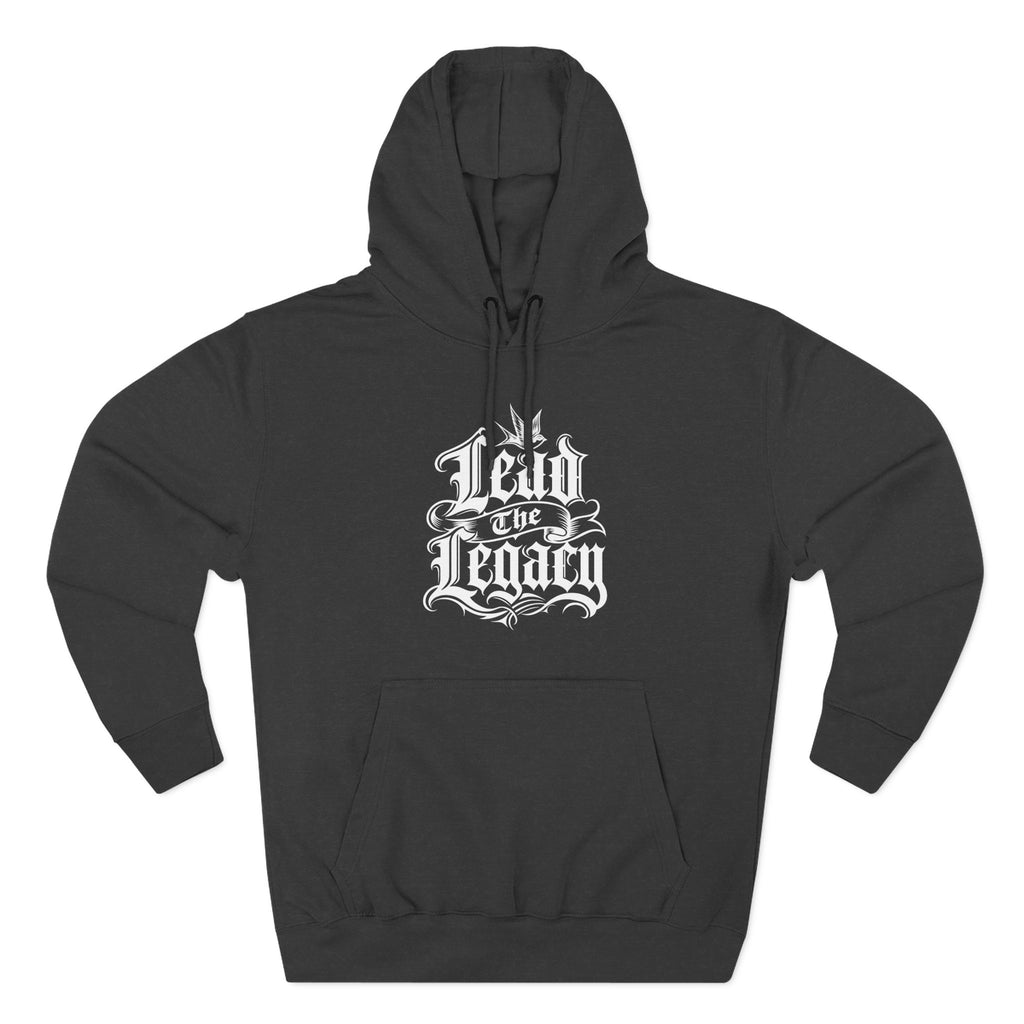 Lead the Legacy Hoodie charcoal heather front flat-lay — Lead the Legacy gothic script center chest graphic