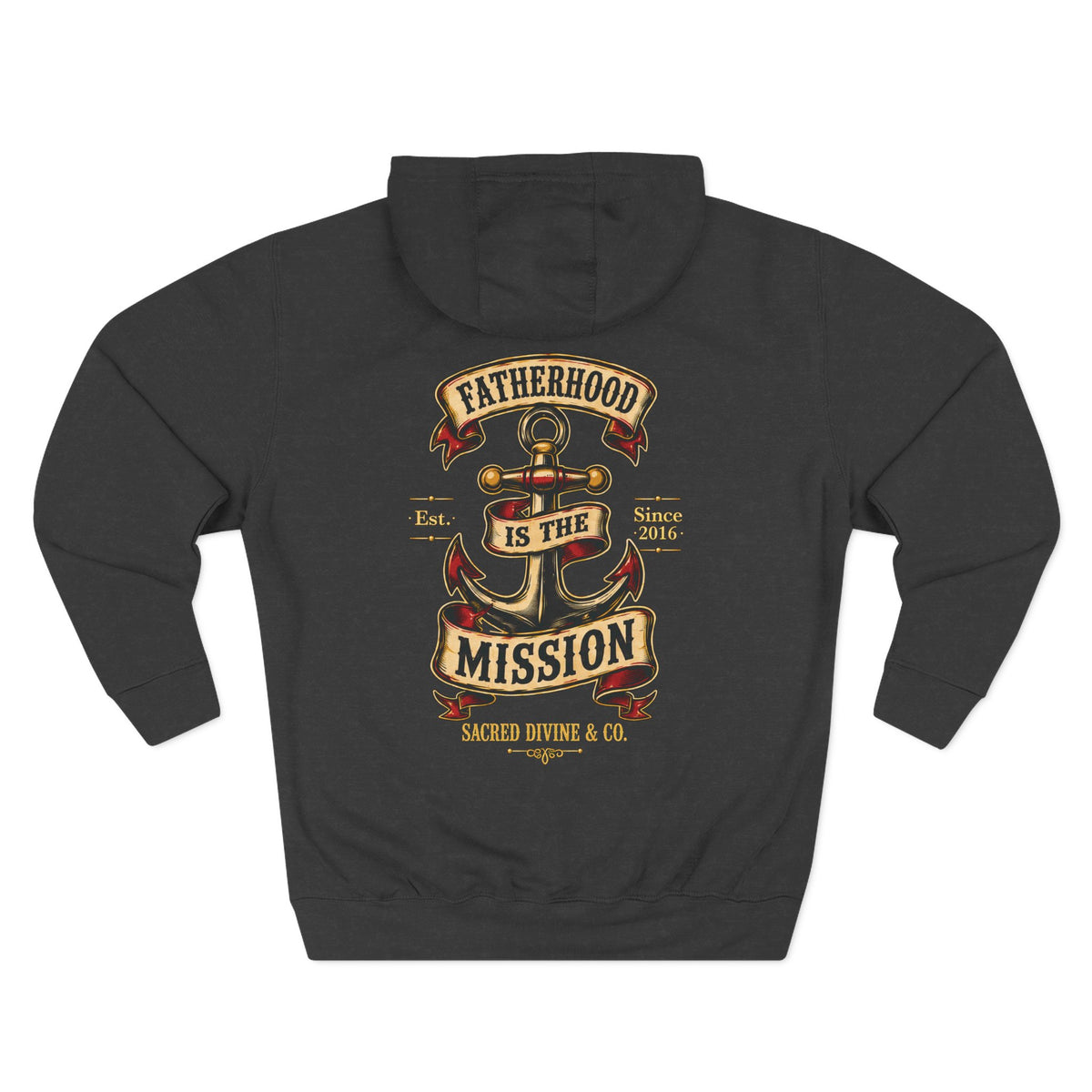 Fatherhood Anchor Hoodie charcoal heather back flat-lay — Fatherhood Is the Mission vintage anchor banner full back graphic with Sacred Divine & Co. wordmark