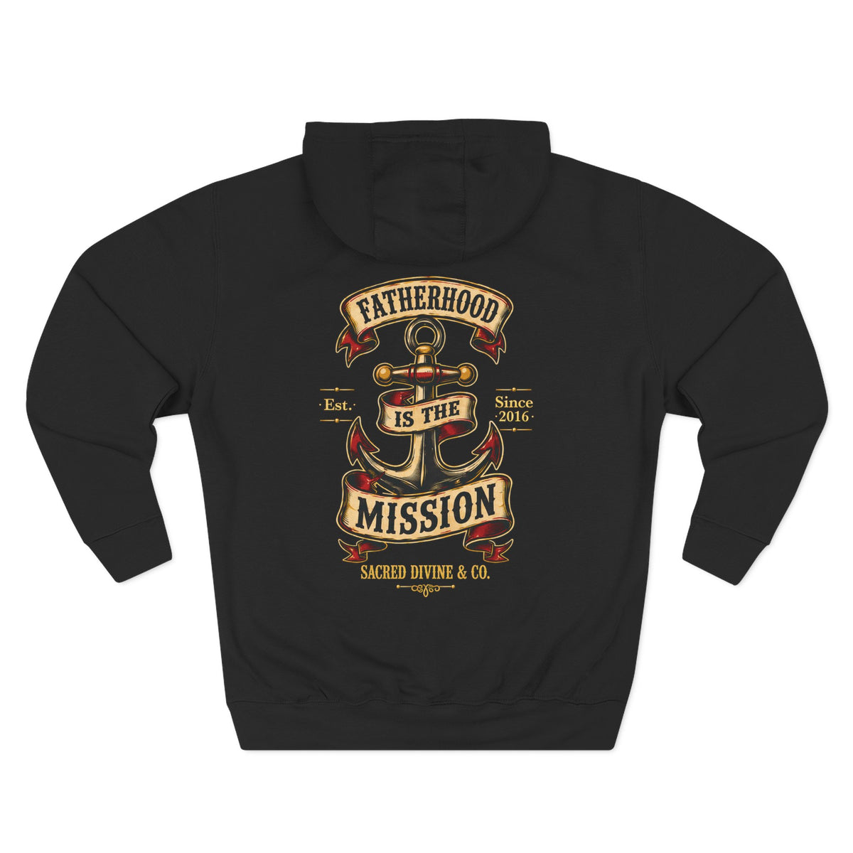 Fatherhood Anchor Hoodie black back flat-lay — Fatherhood Is the Mission vintage anchor banner full back graphic with Sacred Divine & Co. wordmark