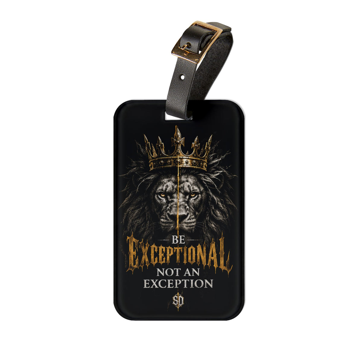 Sacred Divine & Co. Lion Crown Luggage Tag — Be Exceptional Not an Exception Travel ID