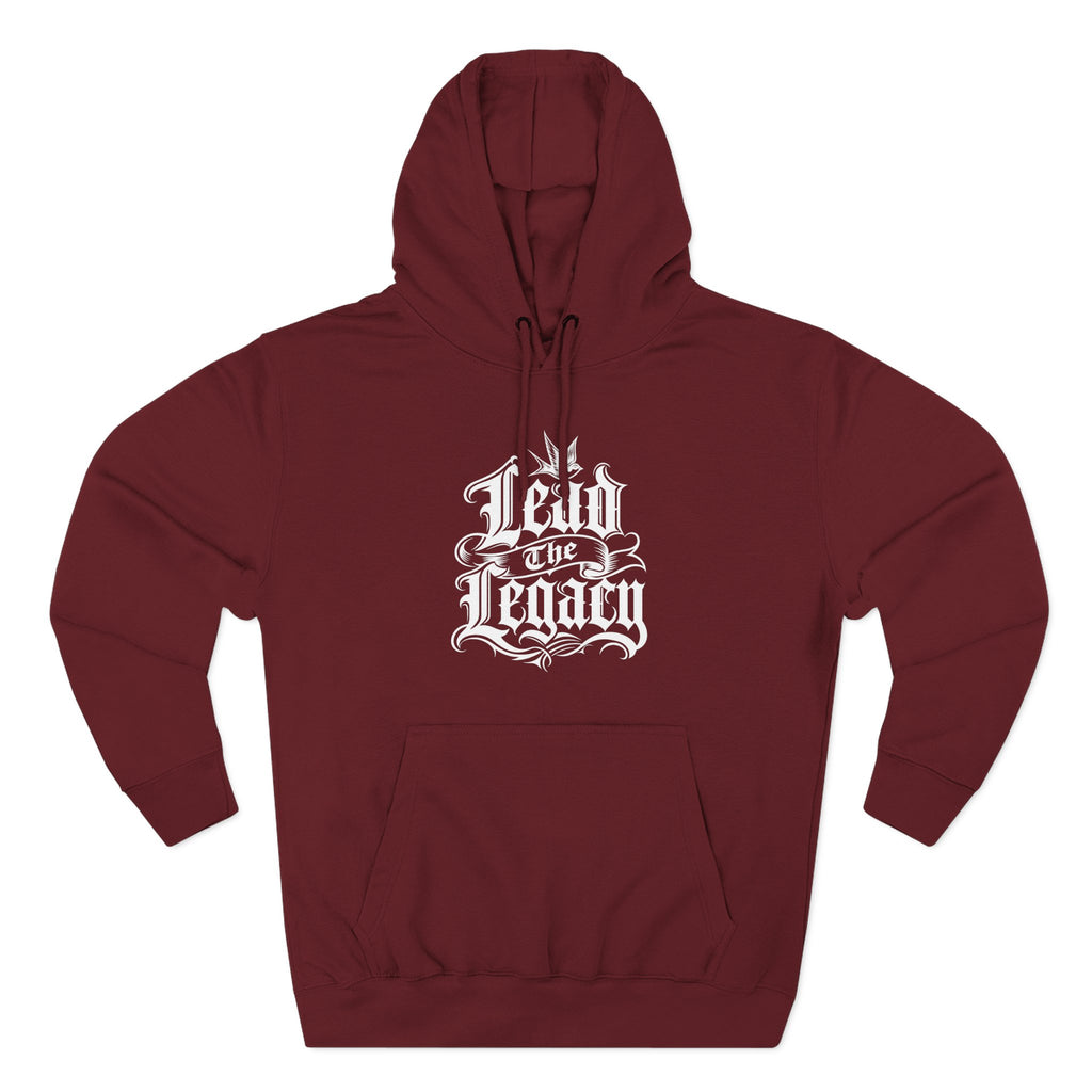 Lead the Legacy Hoodie burgundy front flat-lay — Lead the Legacy gothic script center chest graphic