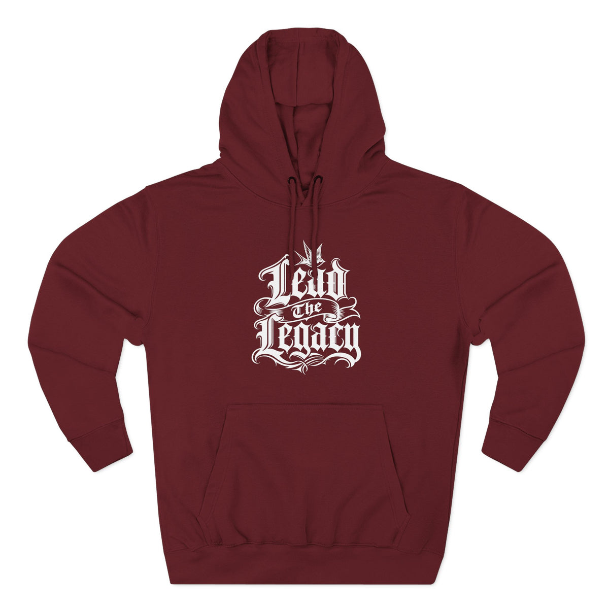 Lead the Legacy Hoodie burgundy front flat-lay — Lead the Legacy gothic script center chest graphic