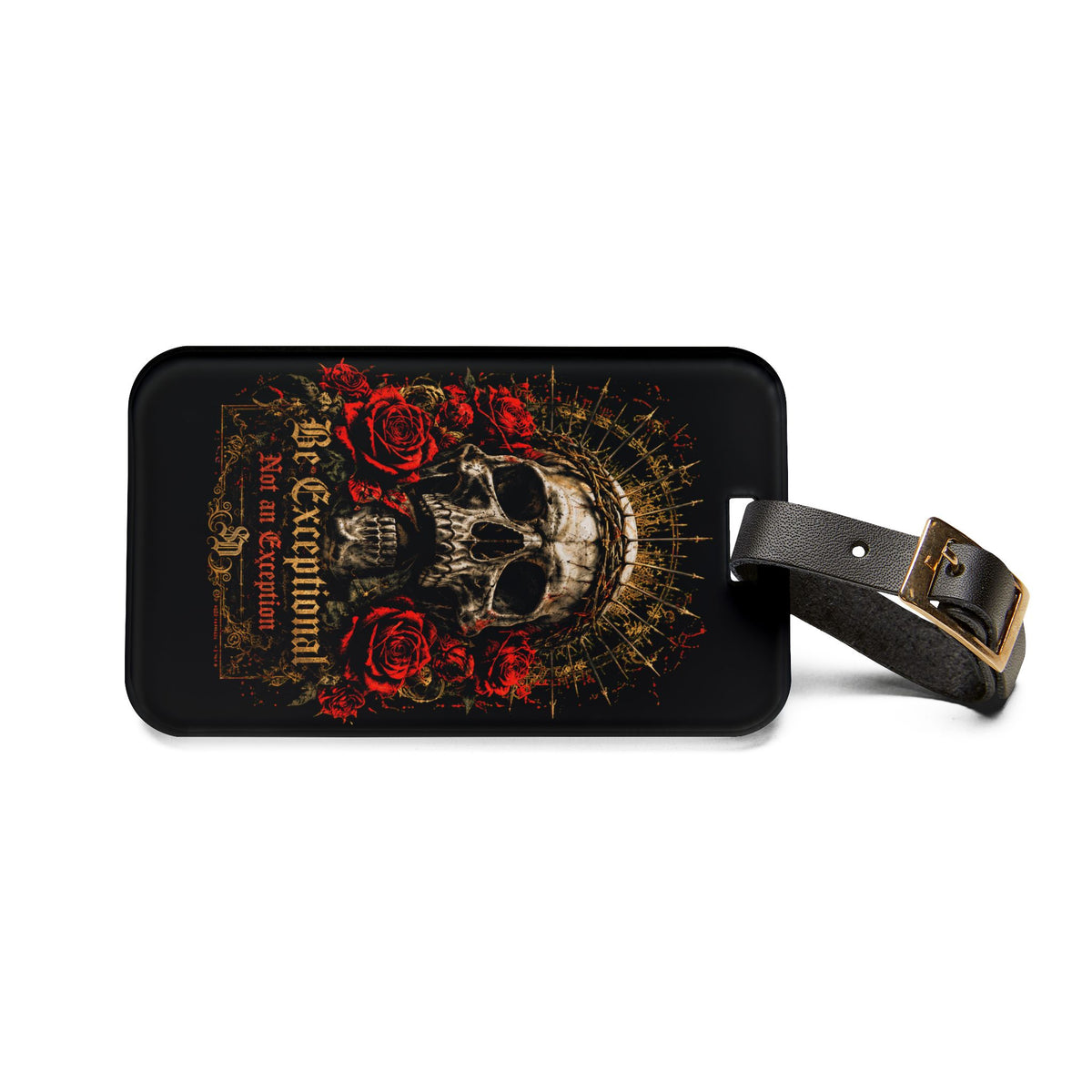 Sacred Divine & Co. Skull & Roses Luggage Tag — Be Exceptional Not an Exception Travel ID