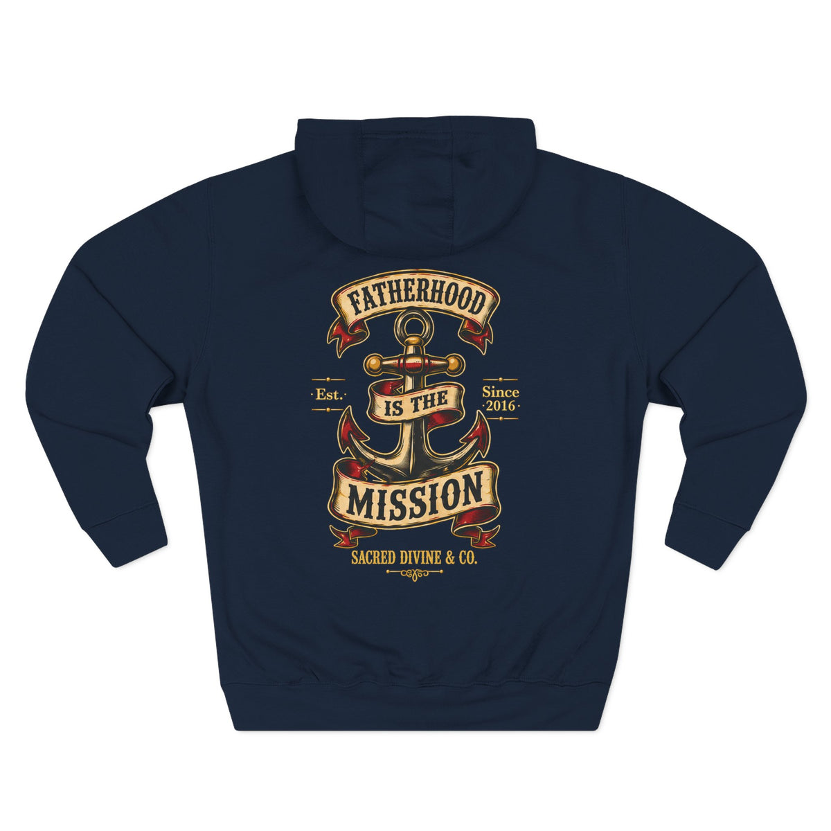 Fatherhood Anchor Hoodie navy back flat-lay — Fatherhood Is the Mission vintage anchor banner full back graphic with Sacred Divine & Co. wordmark
